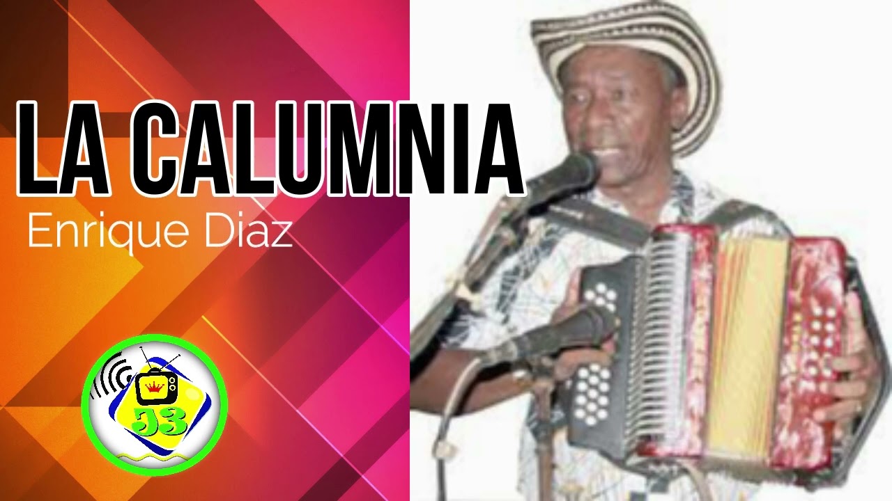 La Calumnia | Enrique Diaz | Version ORIGINAL