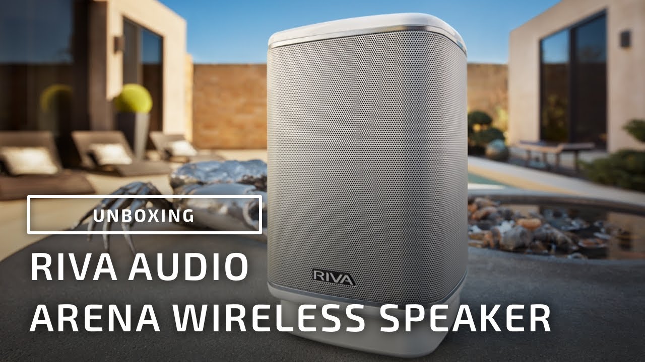 Unboxing the Riva Arena wireless speaker