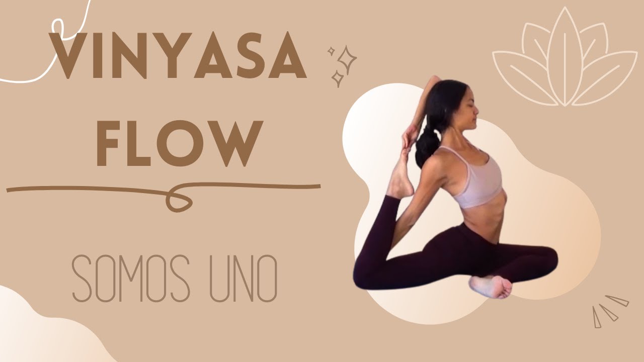 Vinyasa Yoga - Somos Uno