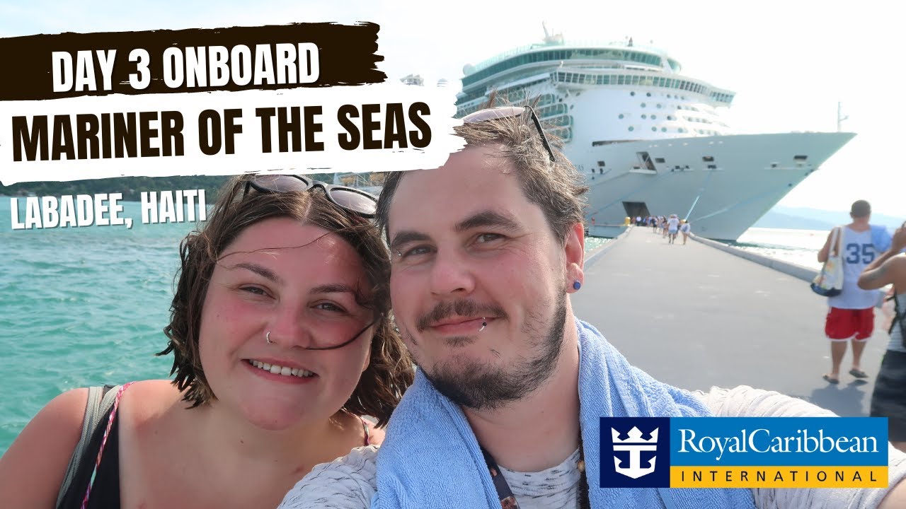 We visited LABADEE, HAITI on MARINER OF THE SEAS with Royal Caribbean DAY 3 - September 2022