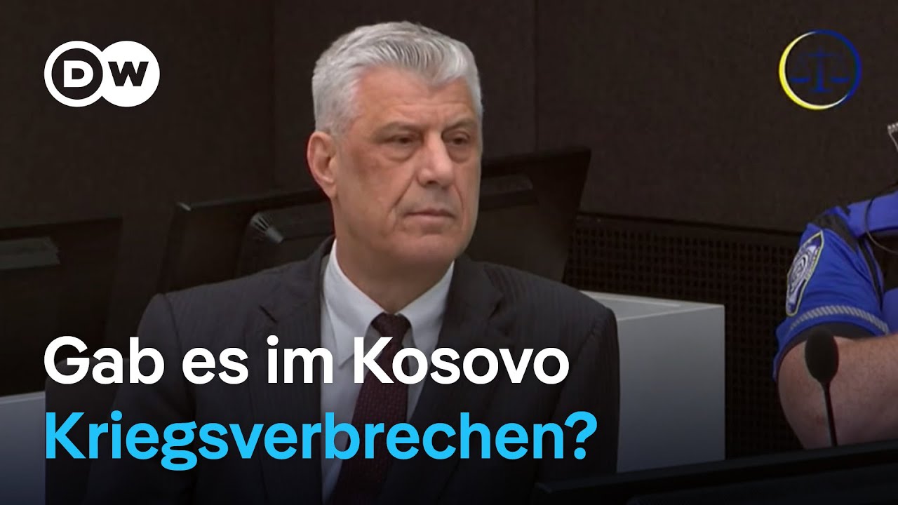 Kosovo: Schlussphase im Kriegsverbrecherprozess gegen Thaci | DW Nachrichten