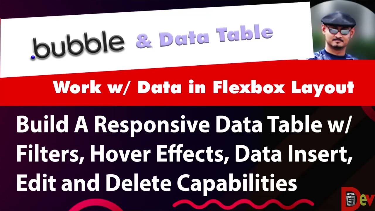 Bubble.io Flexbox - A Responsive Data Table w/ Filters, Hover Effect, Data Insert, Edit & Delete