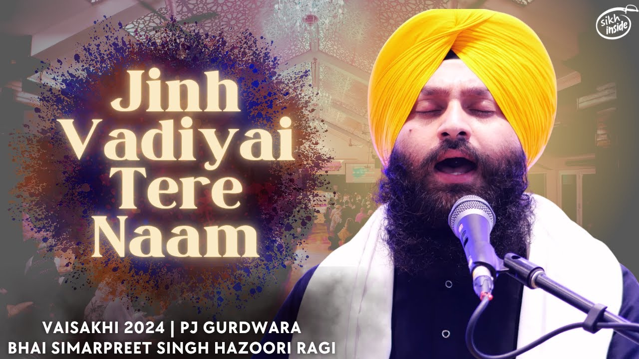 Jinh Vadiyai Tere Naam | Bhai Simarpreet Singh Hazoori Ragi Darbar Sahib | Malaysia Vaisakhi Semagam