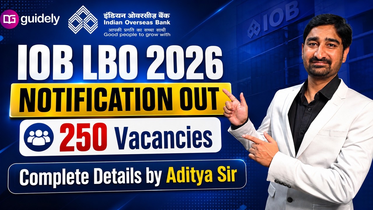 IOB LBO 2026 Notification OUT🔥| 250 Vacancies | Complete Details Eligibility, Exam Pattern, Syllabus
