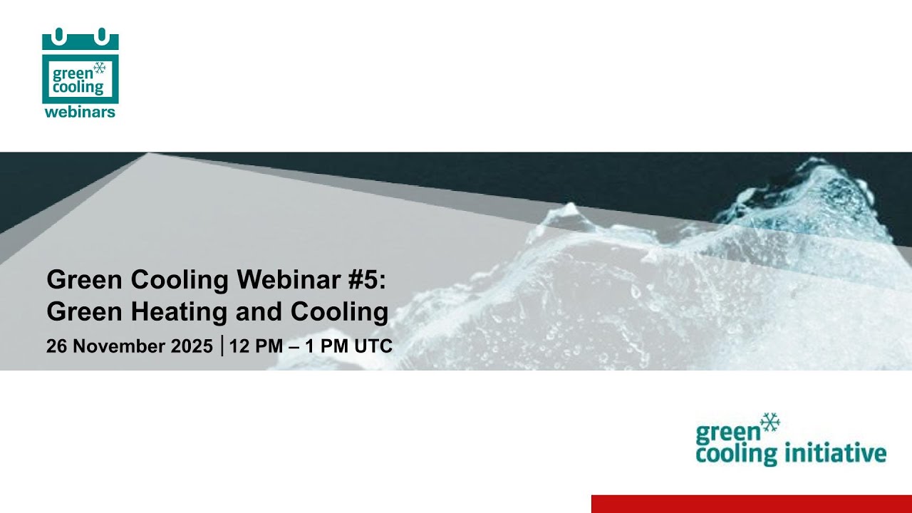 Green Cooling Webinar #5: Green Heating and Cooling