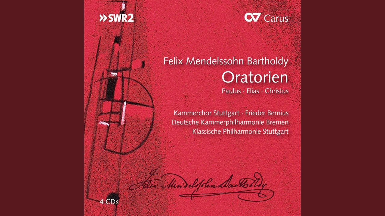 Mendelssohn: Paulus, Op. 36, MWV A14 / Part 1: No. 20 Arie mit Chor: 