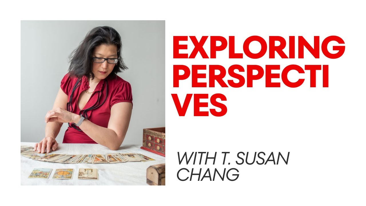Exploring Perspectives with T. Susan Chang.