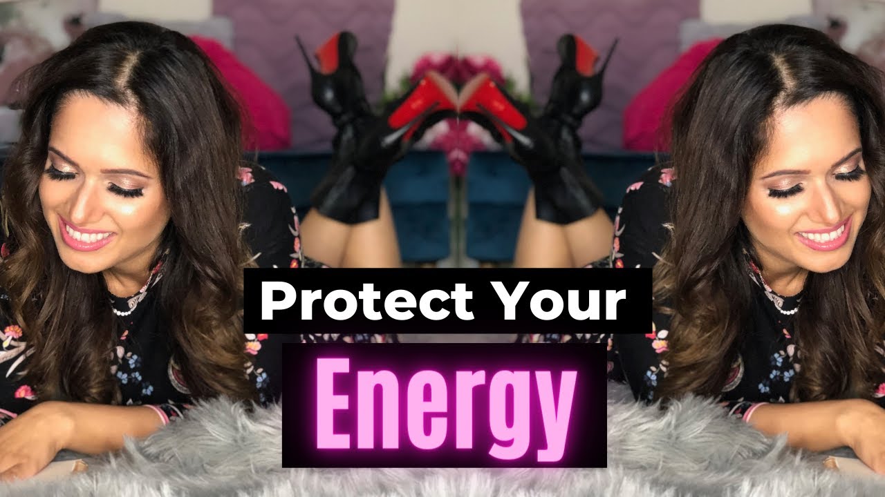 Don't Let Them Take It (How to Protect Your Energy)