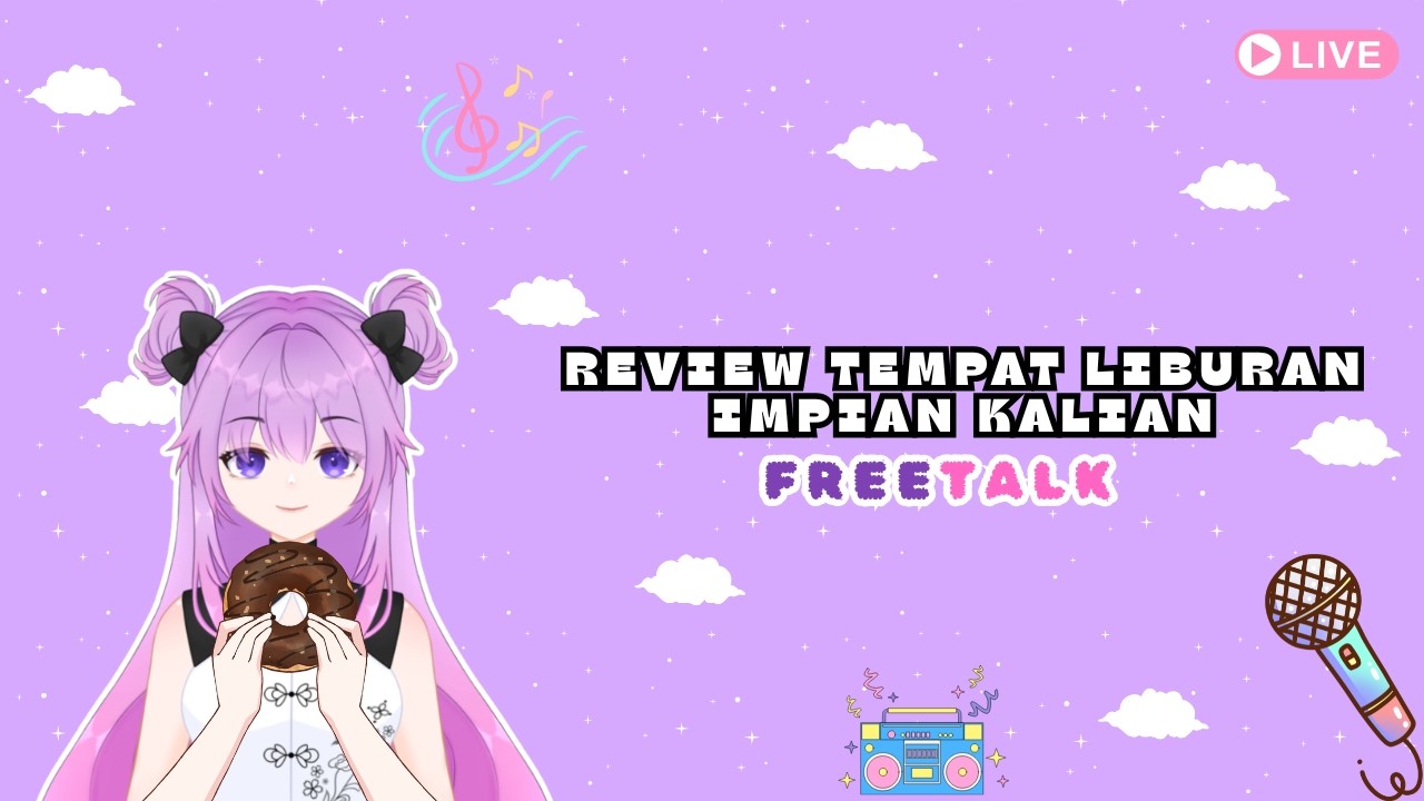 【FREETALK】Review Tempat Liburan Impian Kalian...... 💜😉😉 ‪​