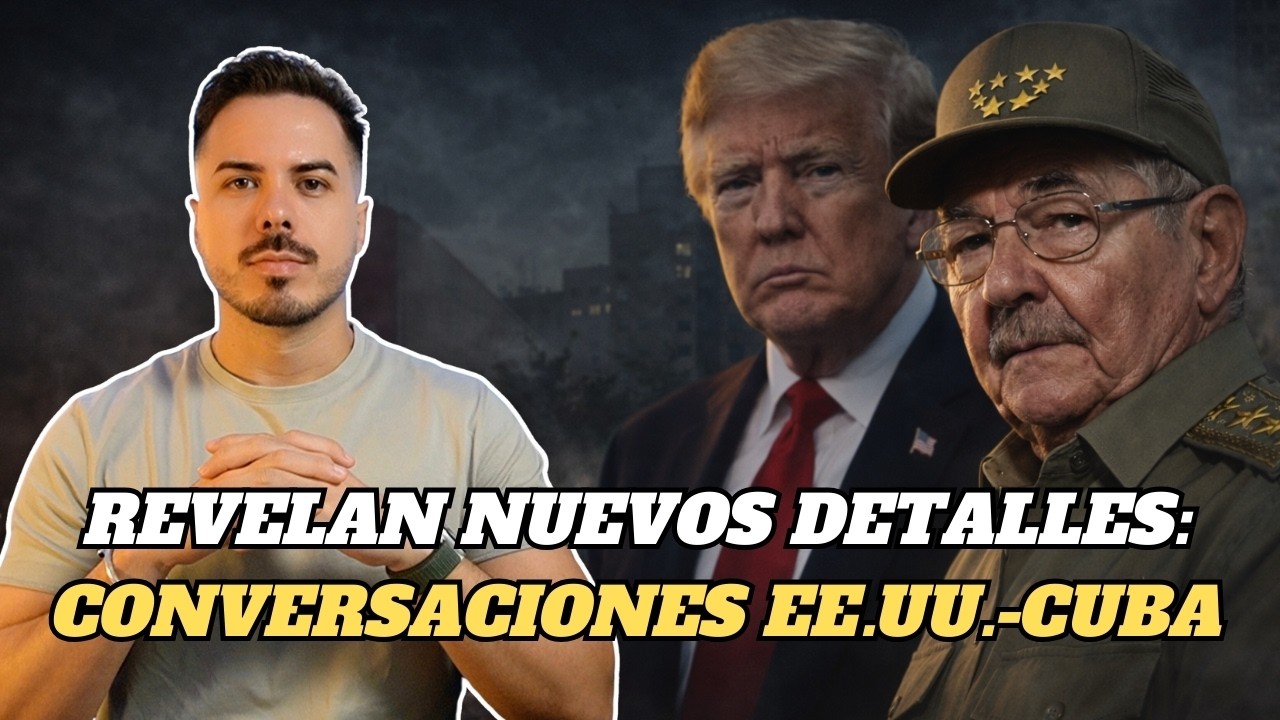 Revelan nuevos detalles de las conversaciones secretas entre EE.UU. y el círculo de Raúl Castro
