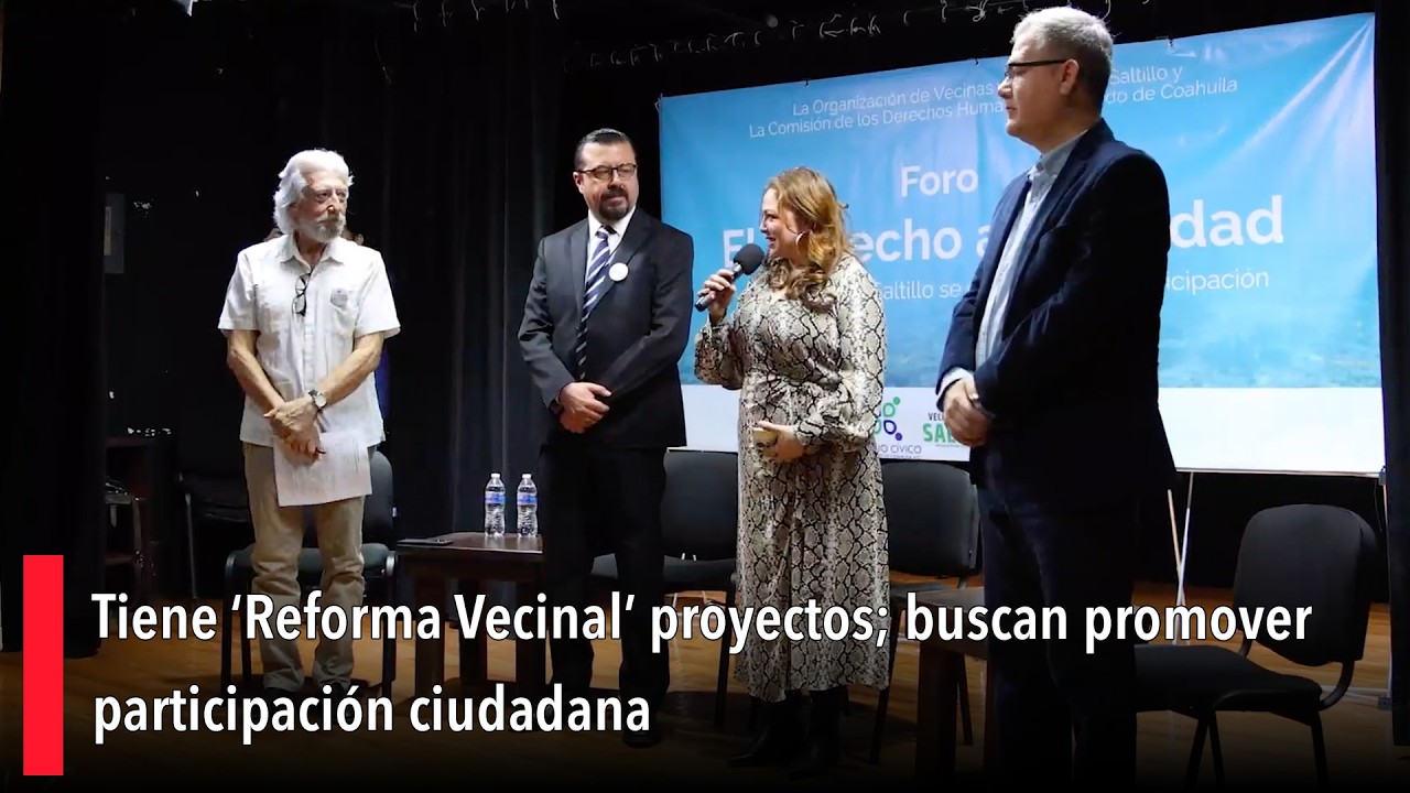 Tiene ‘Reforma Vecinal’ proyectos; buscan promover participación ciudadana