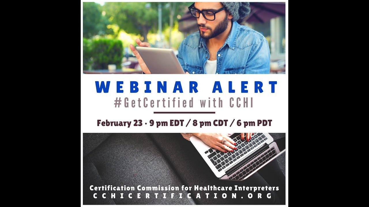 #GetCertified with CCHI: Certified Healthcare Interpreter Application Logistics