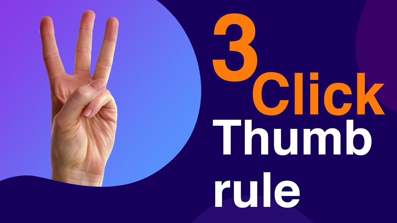 What is the 3-click rule? Do you need to follow it?