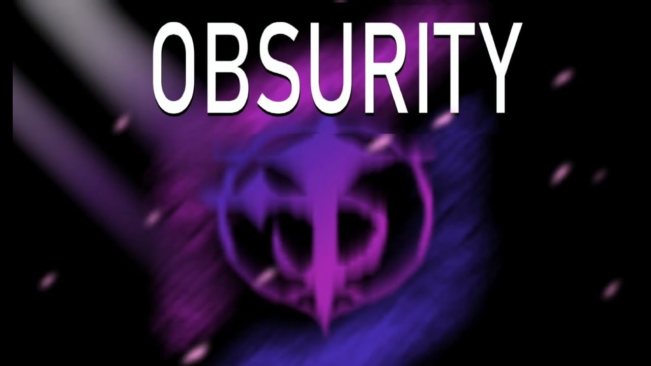Obsurity