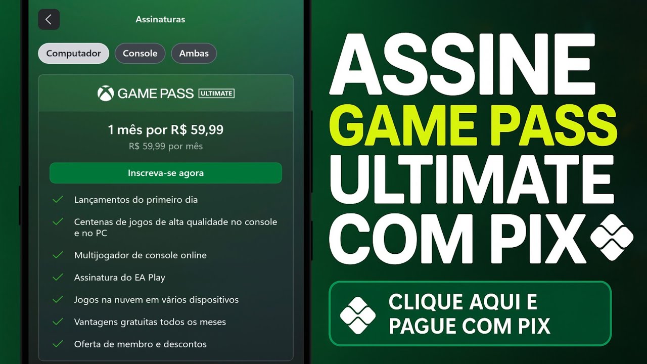 COMO ASSINAR GAME PASS ULTIMATE VIA PIX (SEM CARTÃO, SEM FORMA DE PAGAMENTO E SEM RESTRIÇÃO)