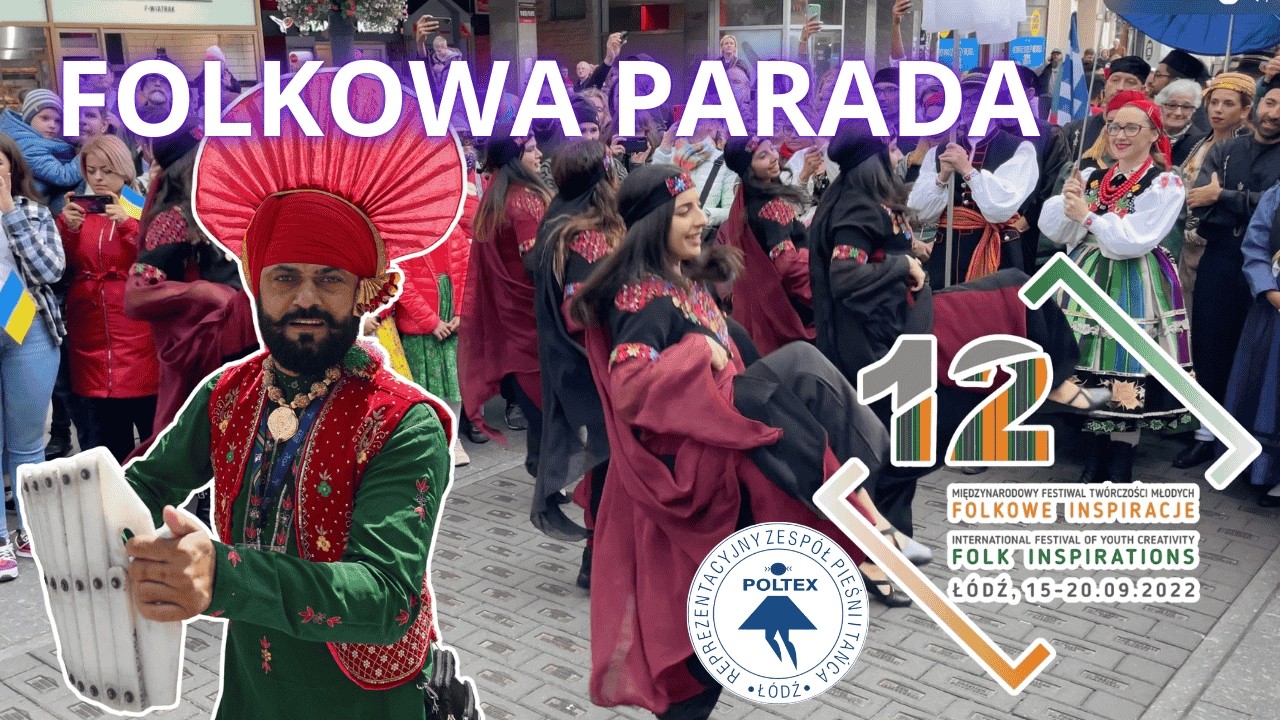 Folkowa parada - 12 Międzynarodowy Festiwal Twórczości Młodych FOLKOWE INSPIRACJE
