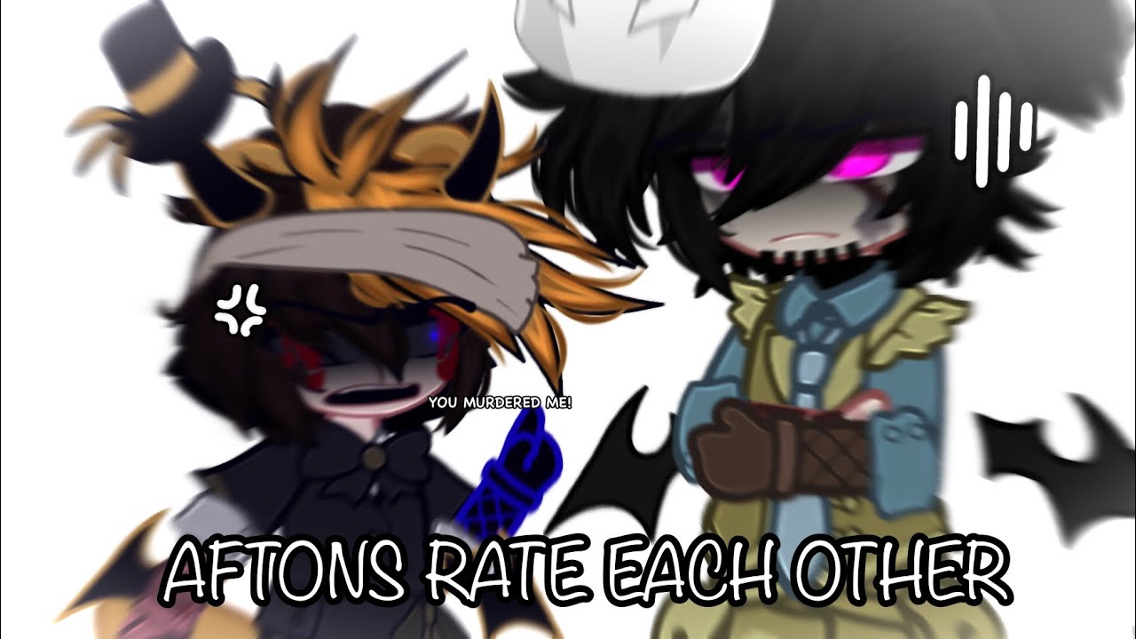 (OLD AU) Aftons rate each other || Afton Family || FNAF || FNAF x Gacha