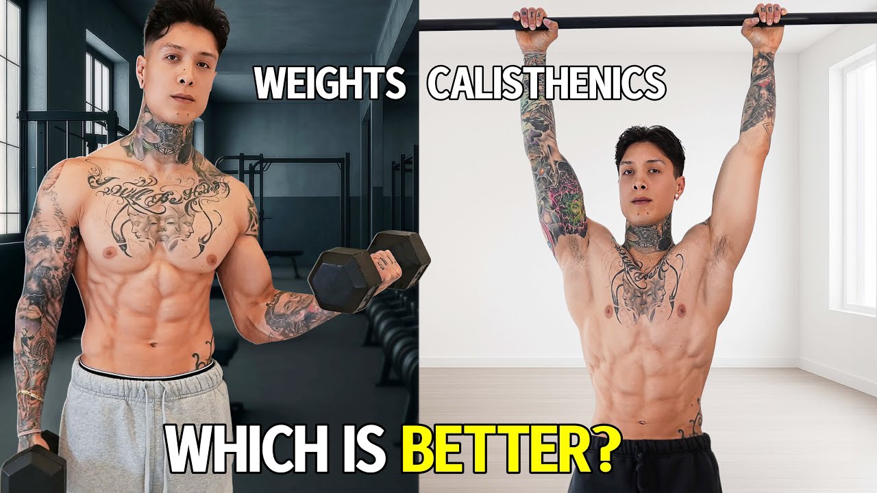 CALISTHENICS VS WEIGHTS