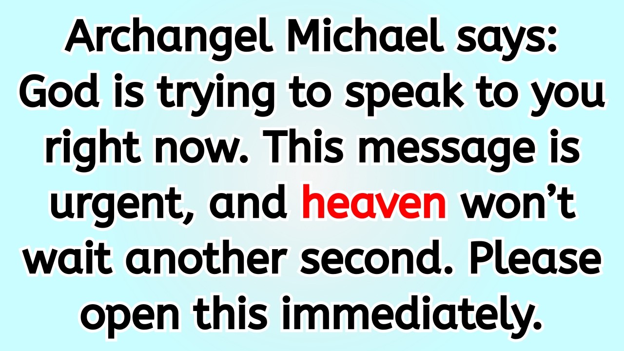 🔴 Archangel Michael says: God is trying to speak to you right now. This message is urgent, and hea..