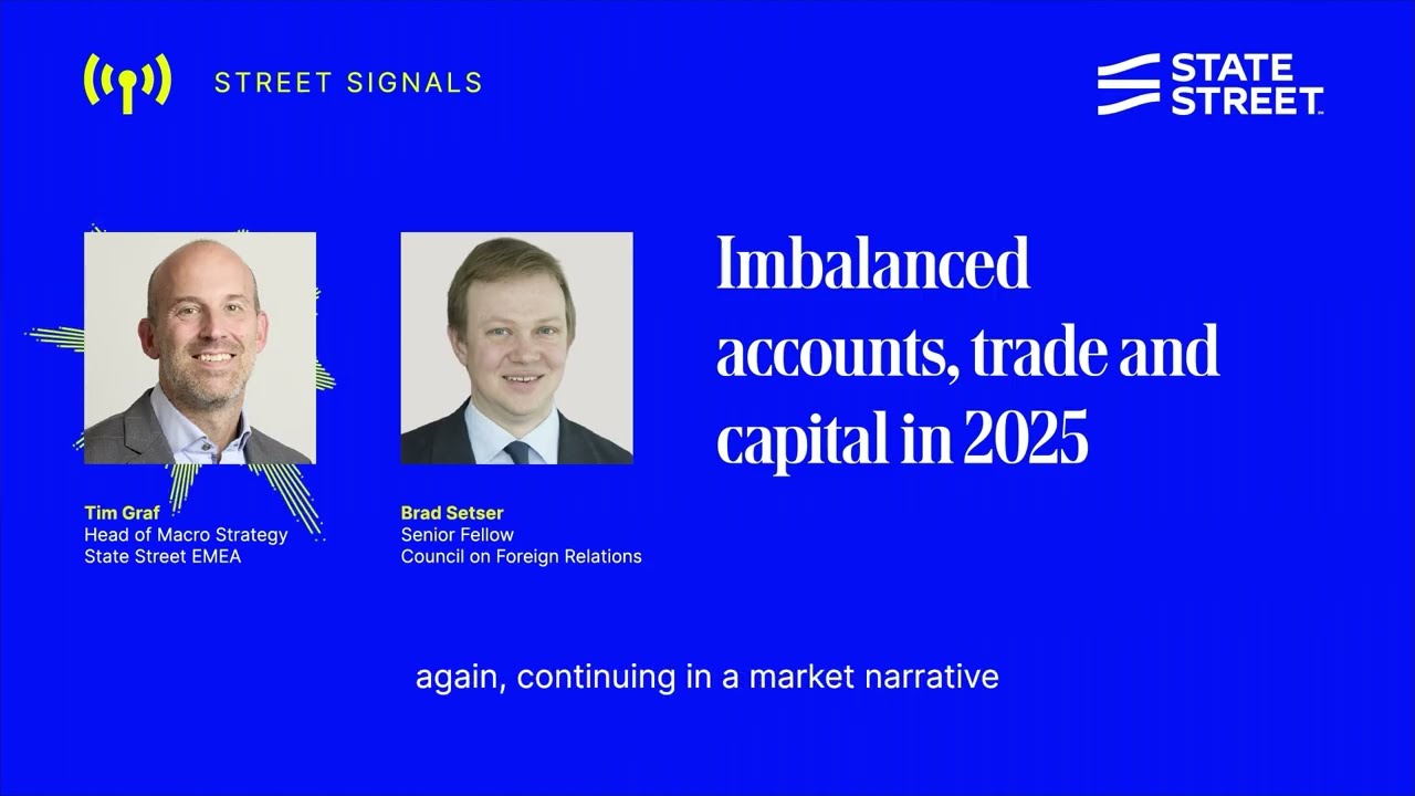 Imbalanced Accounts: Trade and Capital in 2025 with Brad Setser