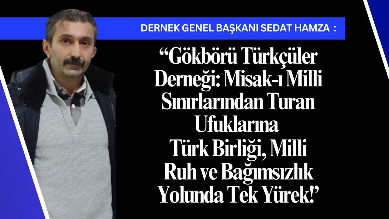 Türk Birliği, Milli Ruh ve Bağımsızlık Yolunda Tek Yürek!”