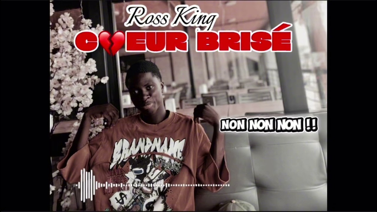 Ross King - CŒUR BRISÉ (Lyrics)
