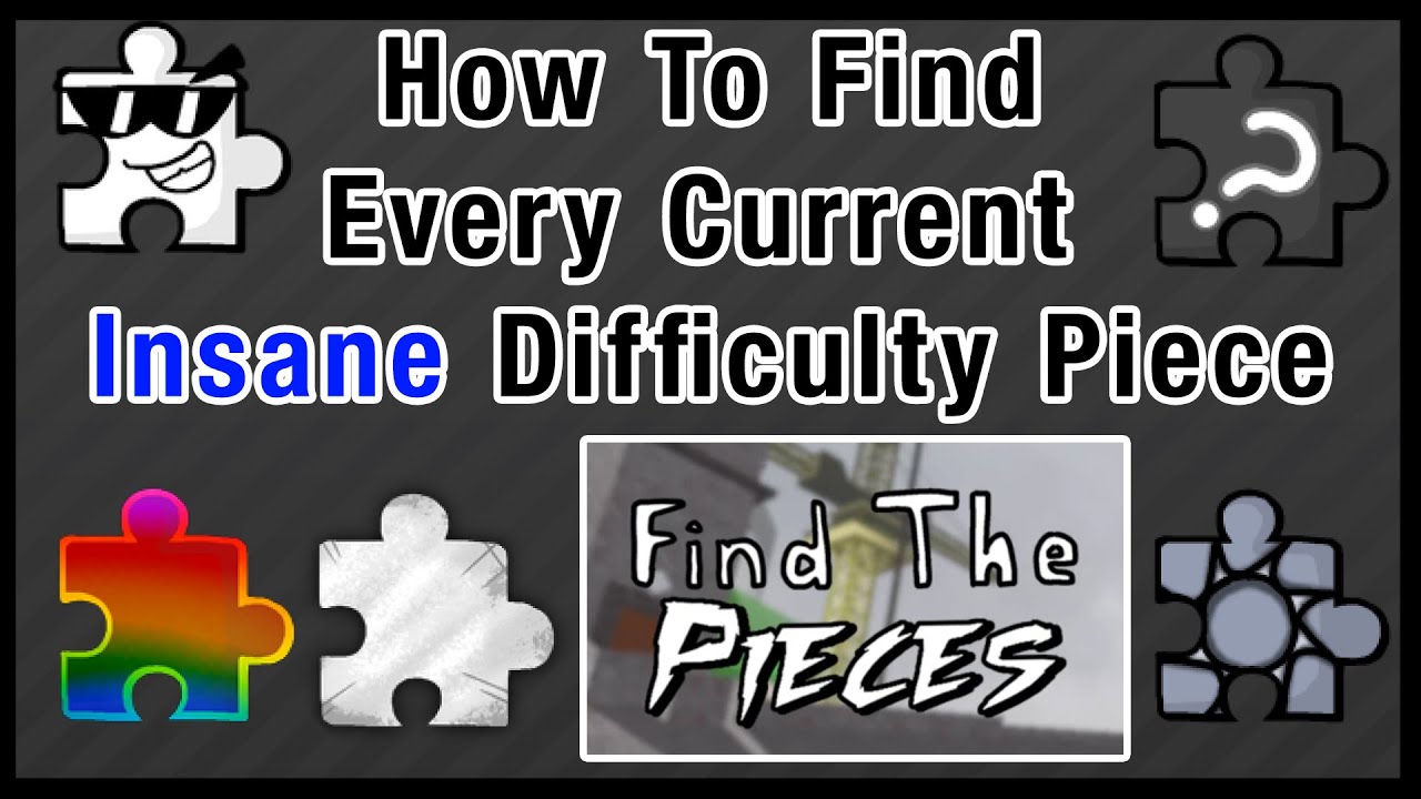 How to find all current Insane difficulty pieces in Find the Pieces Roblox
