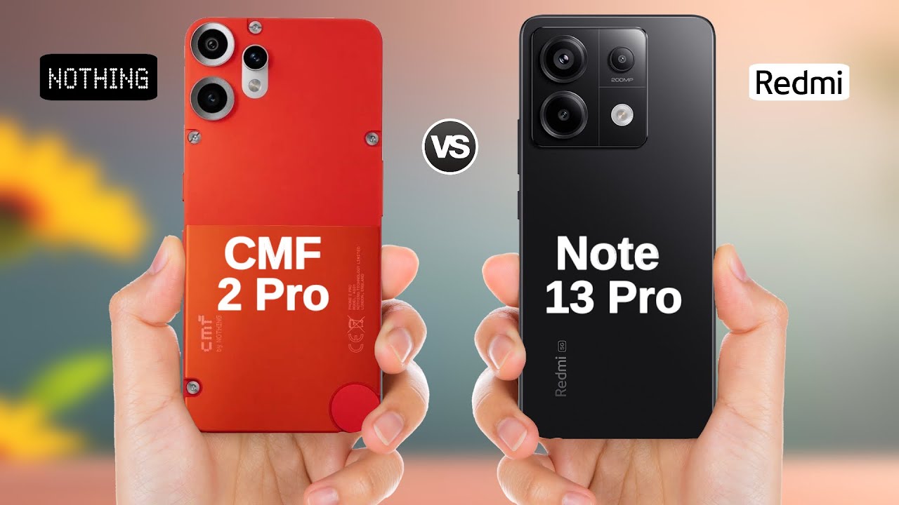 CMF Phone 2 Pro vs Redmi Note 13 Pro 5G  || Full Comparison