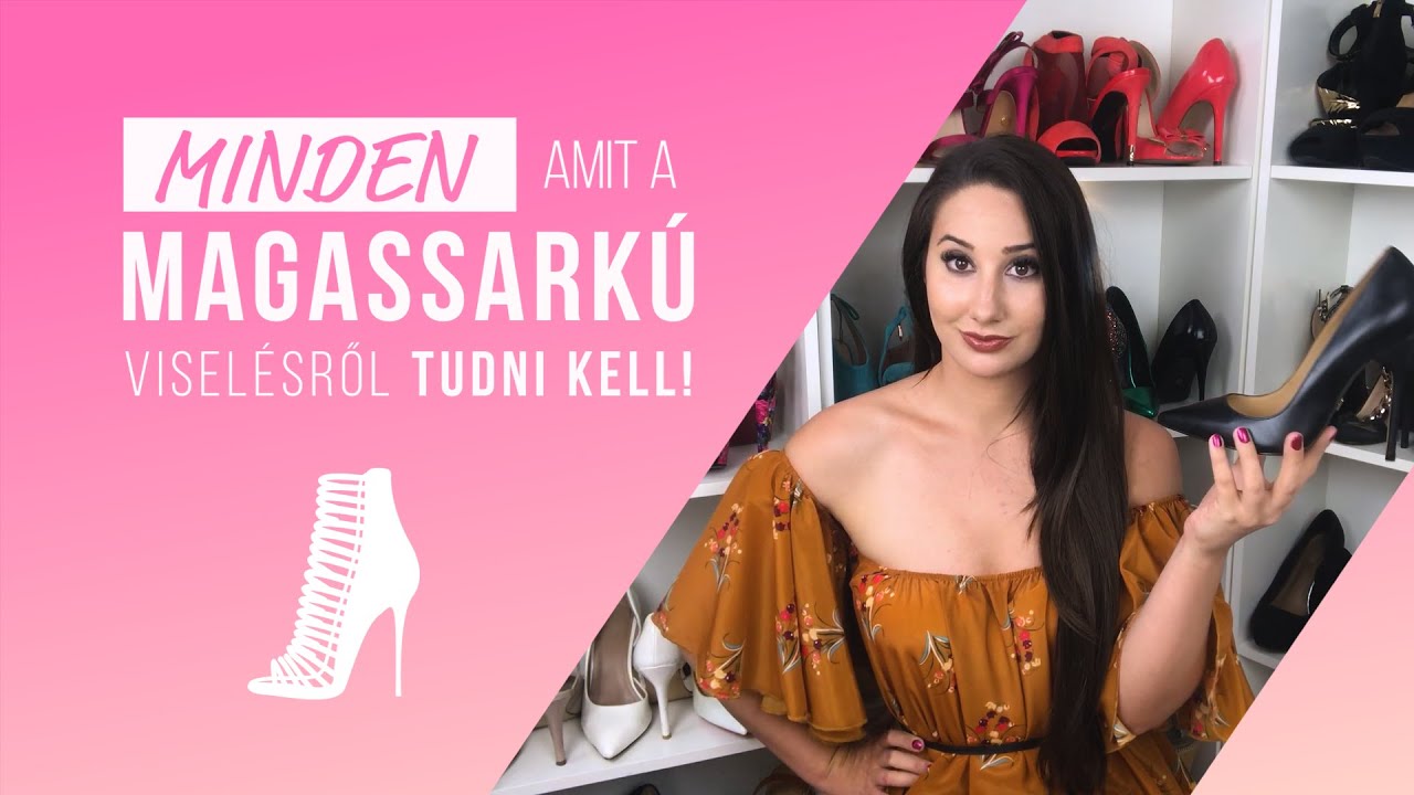 Minden, amit a magassarkú viselésről tudni kell!