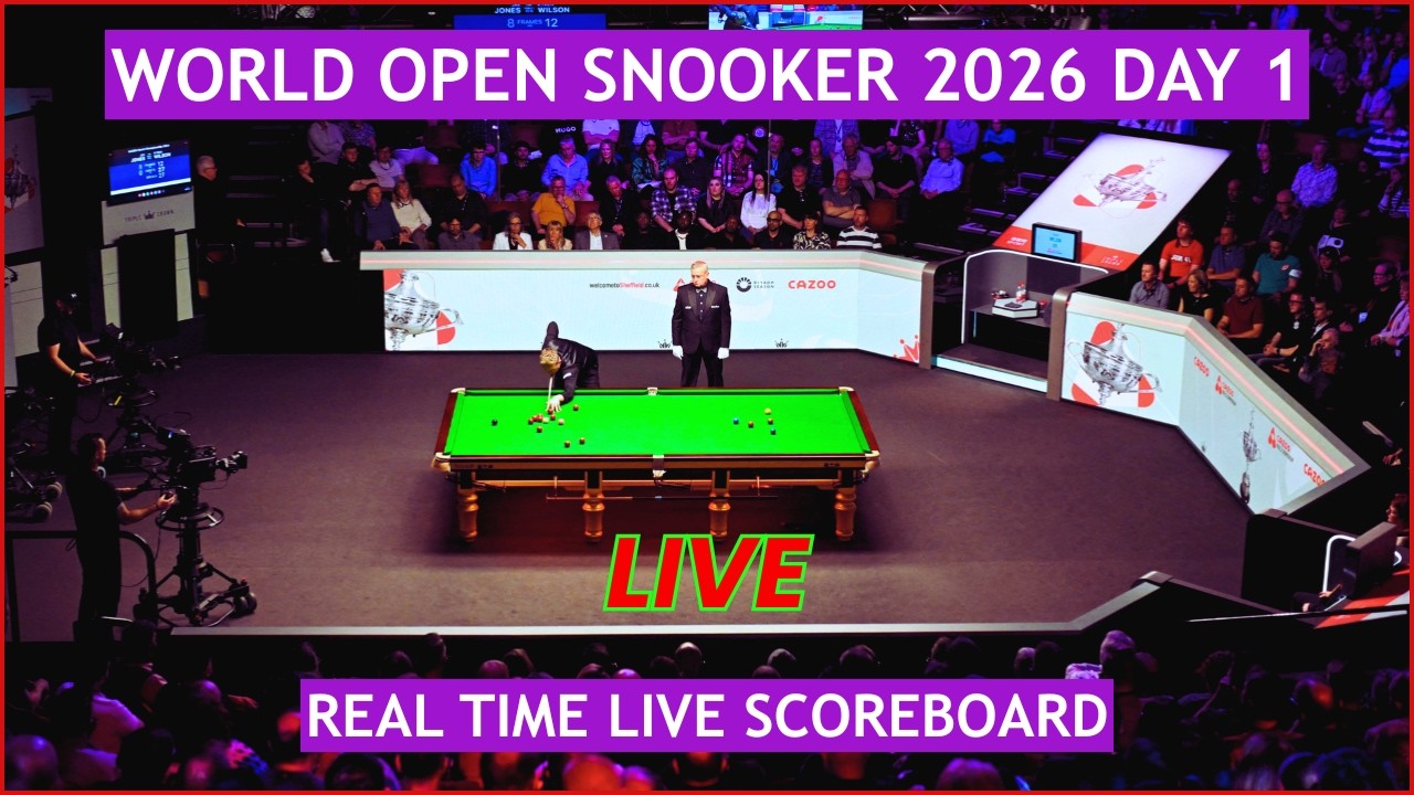 World Open Snooker 2026 Live Scores | Today Day 1 Matches