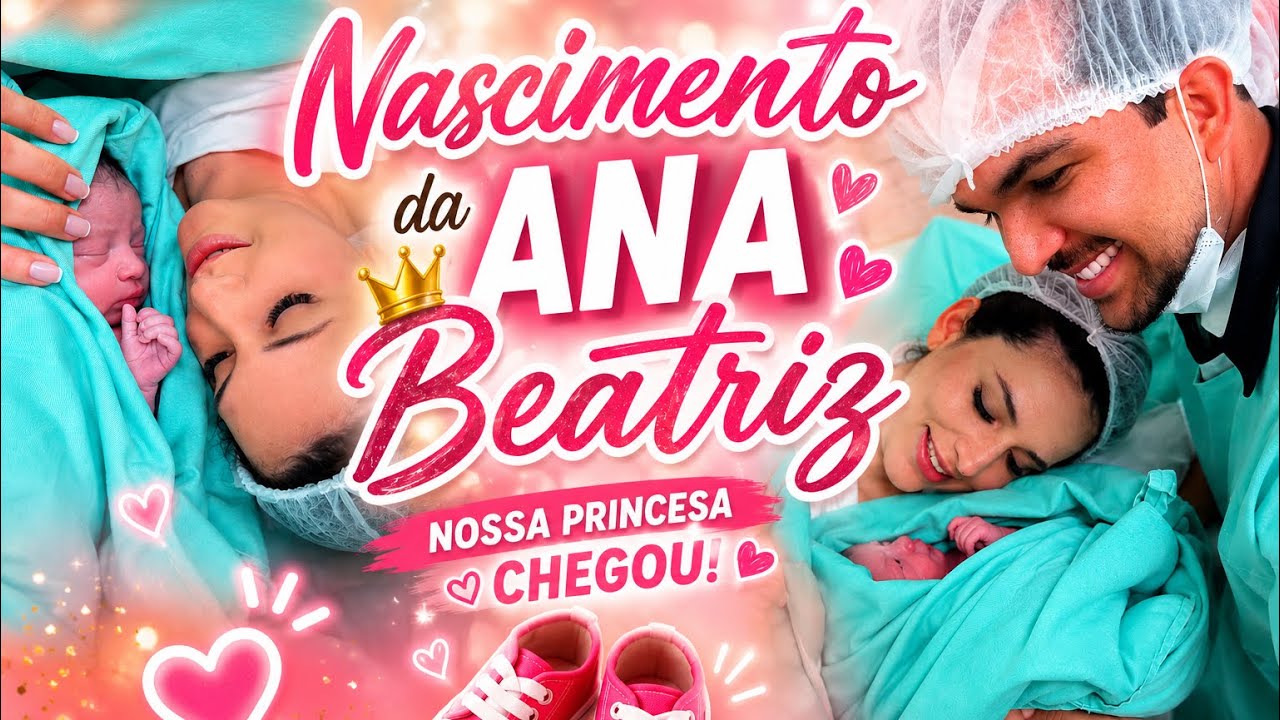 Vlog : Nascimento da Ana Beatriz 🩷✨