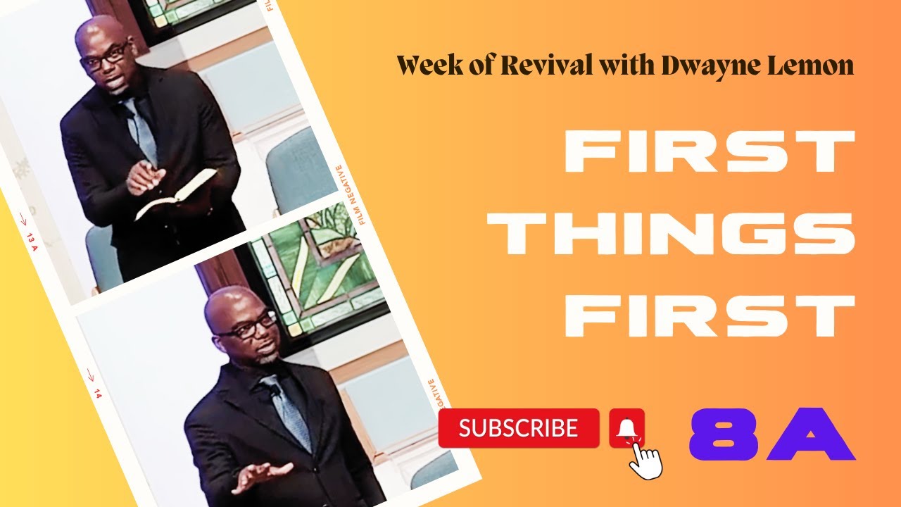 First Things First | Day 8, Part 1 | Week of Revival