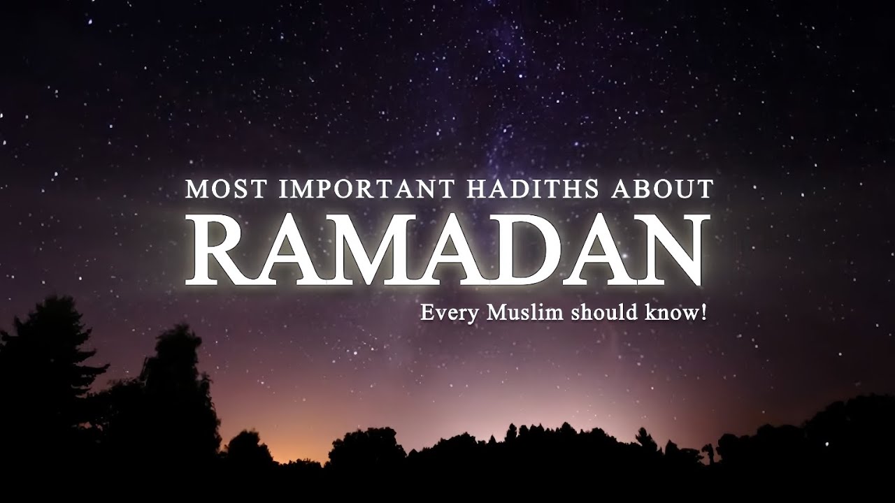 Most Important Hadith About Ramadan | Fasting, Laylatul Qadr & Rewards | The Authentic Hadiths