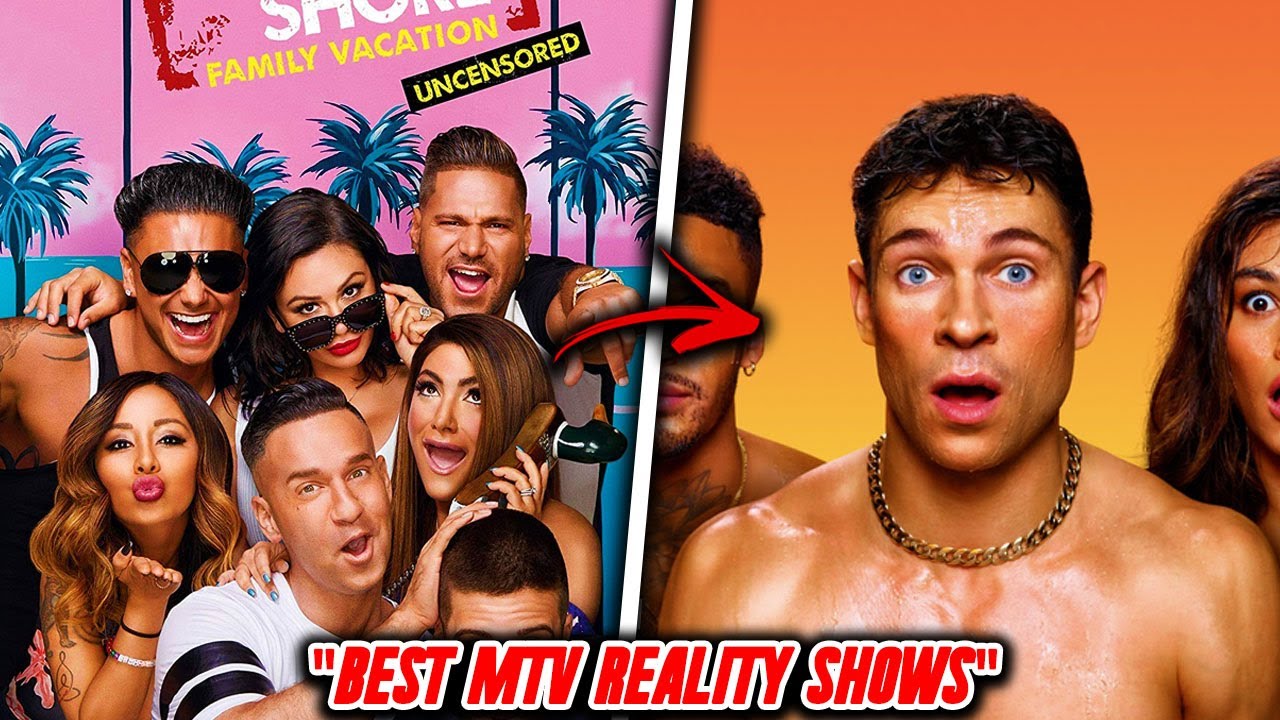The Best MTV Reality Shows!