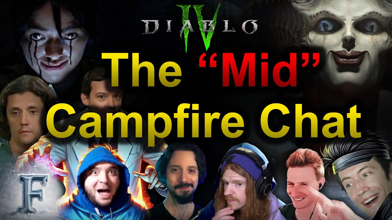The Mid Campfire Chat   Diablo 4 VoH V2