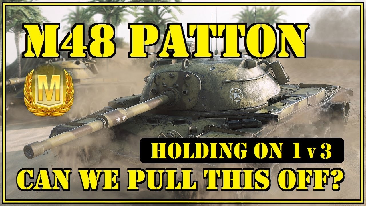 WOT Console 6.0 // M48A5 Patton - ACE from SPACE! 1 v 3 Carry on Cliff!