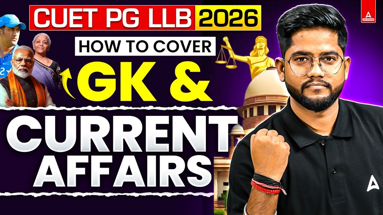 CUET PG LLB 2026 Preparation | Complete GK & Current Affairs Strategy | Month Wise Study Plan 📚