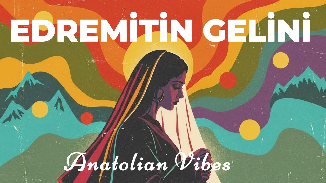 Edremitin Gelini | 70s Psychedelic Anatolian Folk Rock Cover