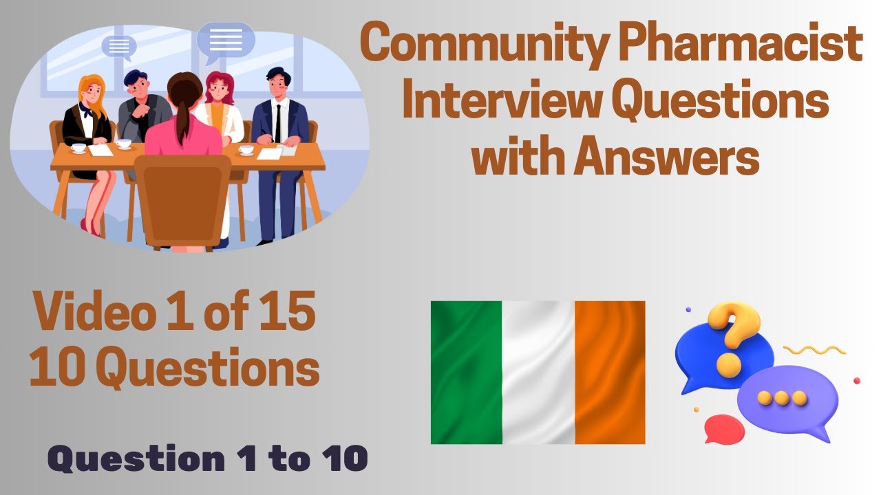 Community Pharmacist Interview Questions & Answers - Question 1 to 10 | Video 1