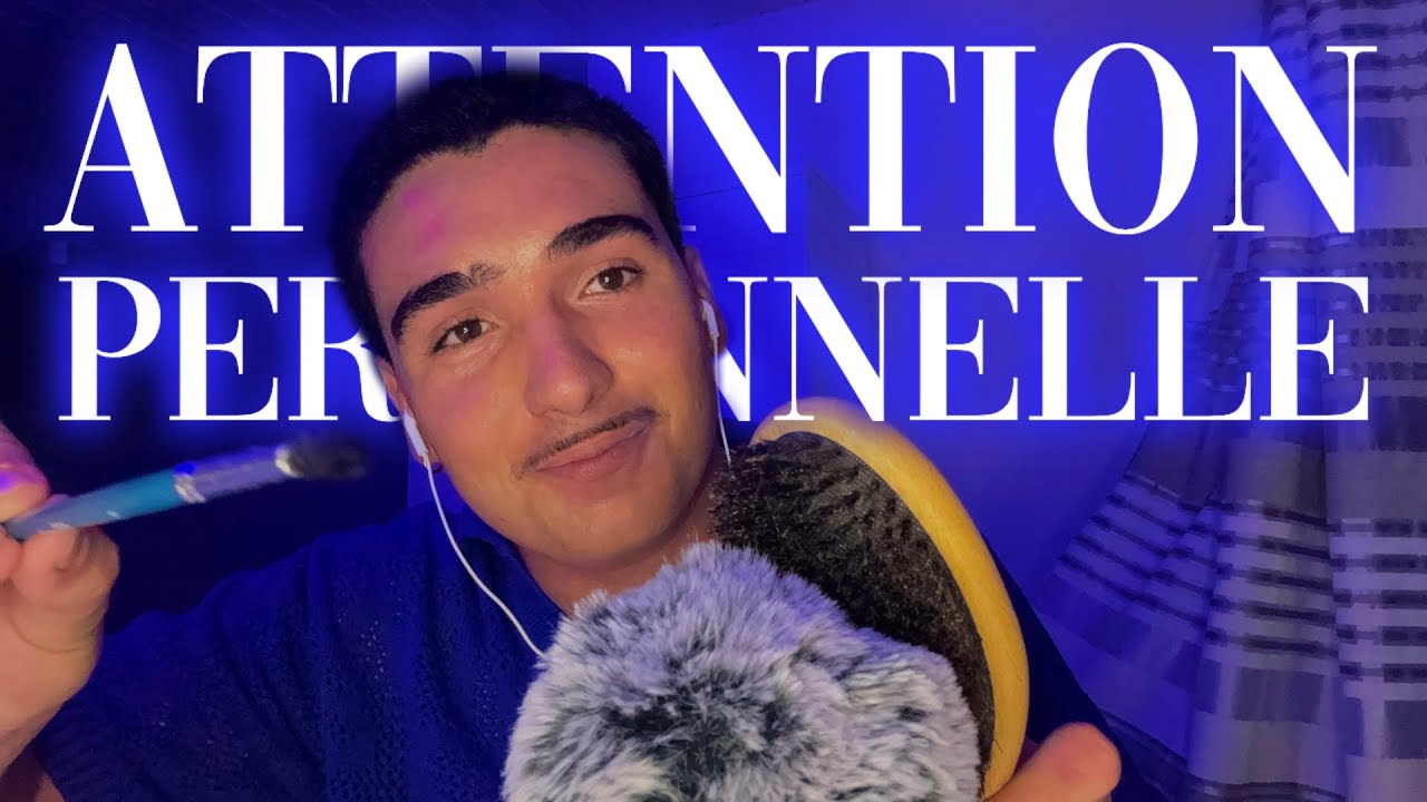 ASMR ATTENTION PERSONNELLE (visuel)