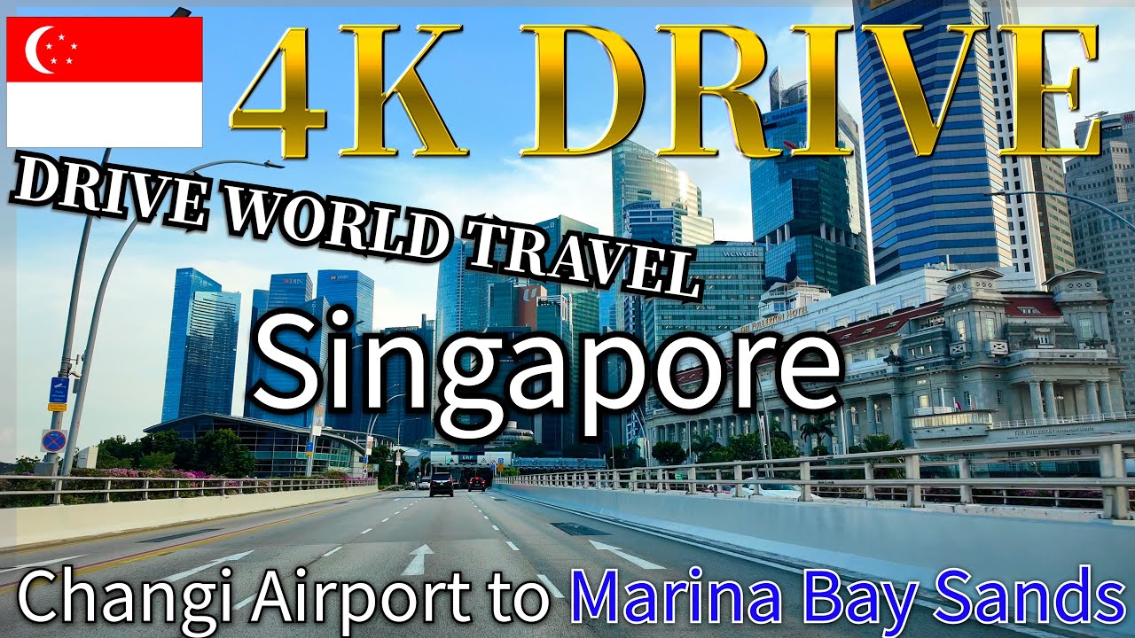 Singapore Day Drive From City Skyline to Marina Bay Sands & Changi Airport Jewel｜4K Travel