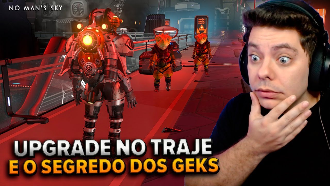 UPGRADE DO EXOTRAJE E A VERDADE SOBRE OS GEKS EM NO MAN'S SKY #23