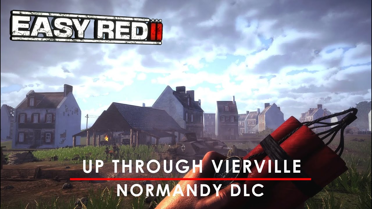 Easy Red 2 Normandy DLC gameplay - Up Through Vierville
