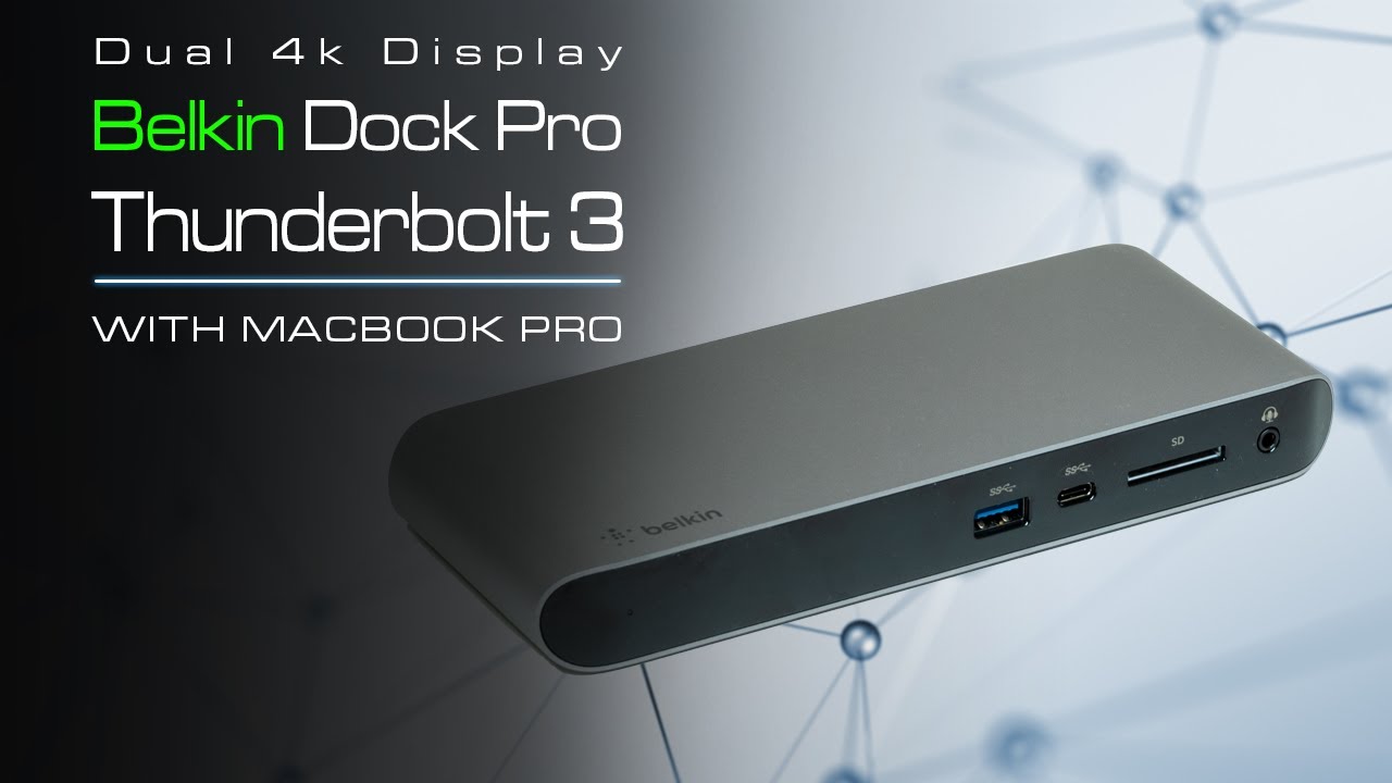 Belkin Thunderbolt 3 Dock Pro Review with 4k Monitor Macbook Pro
