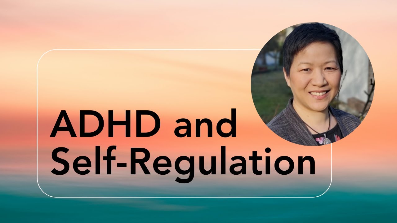 ADHD and Self-Regulaion