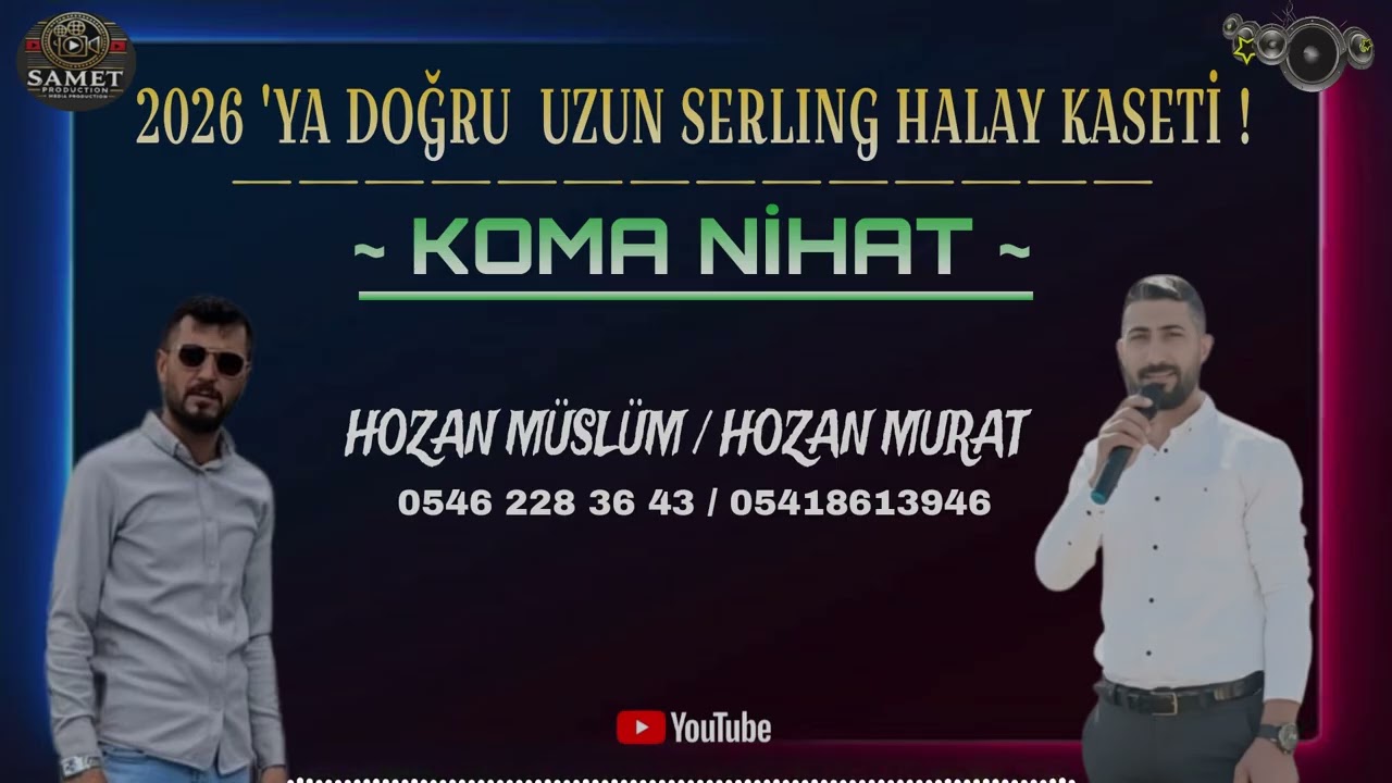 KOMA NİHAT 2026'YA DOĞRU MUHTEŞEM SERLING HALAY KASETİ  • HOZAN MÜSLÜM / HOZAN MURAT
