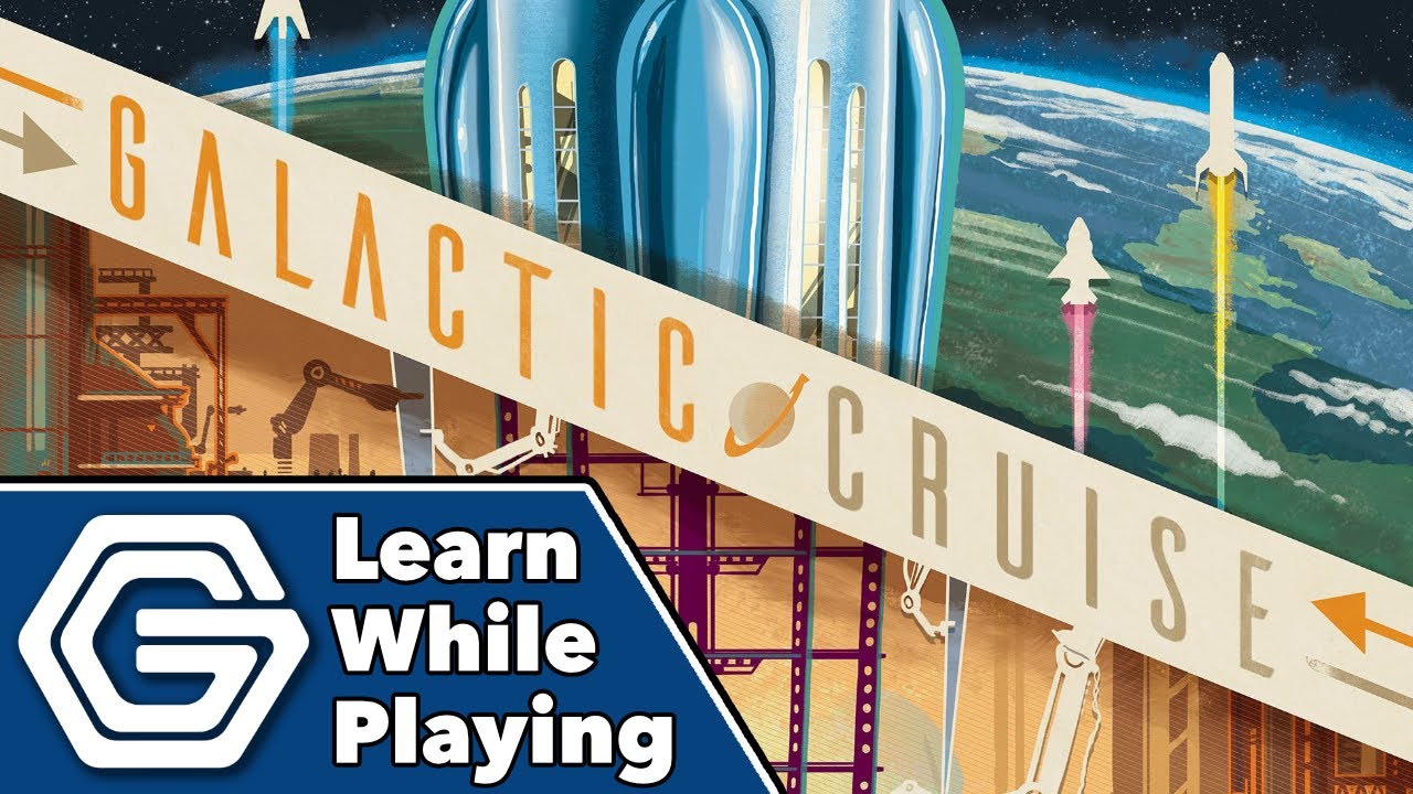 Galactic Cruise - Learn While Playing
