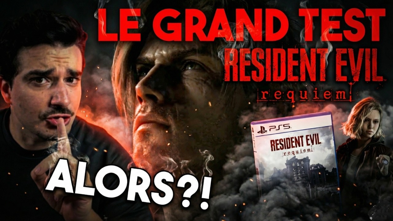 RESIDENT EVIL REQUIEM - Le GRAND Test (Sans spoil) - ALORS ?!