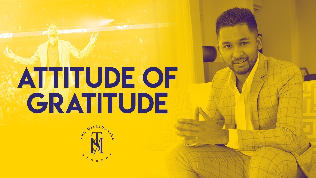 Having An Attitude Of Gratitude - Sashin Govender