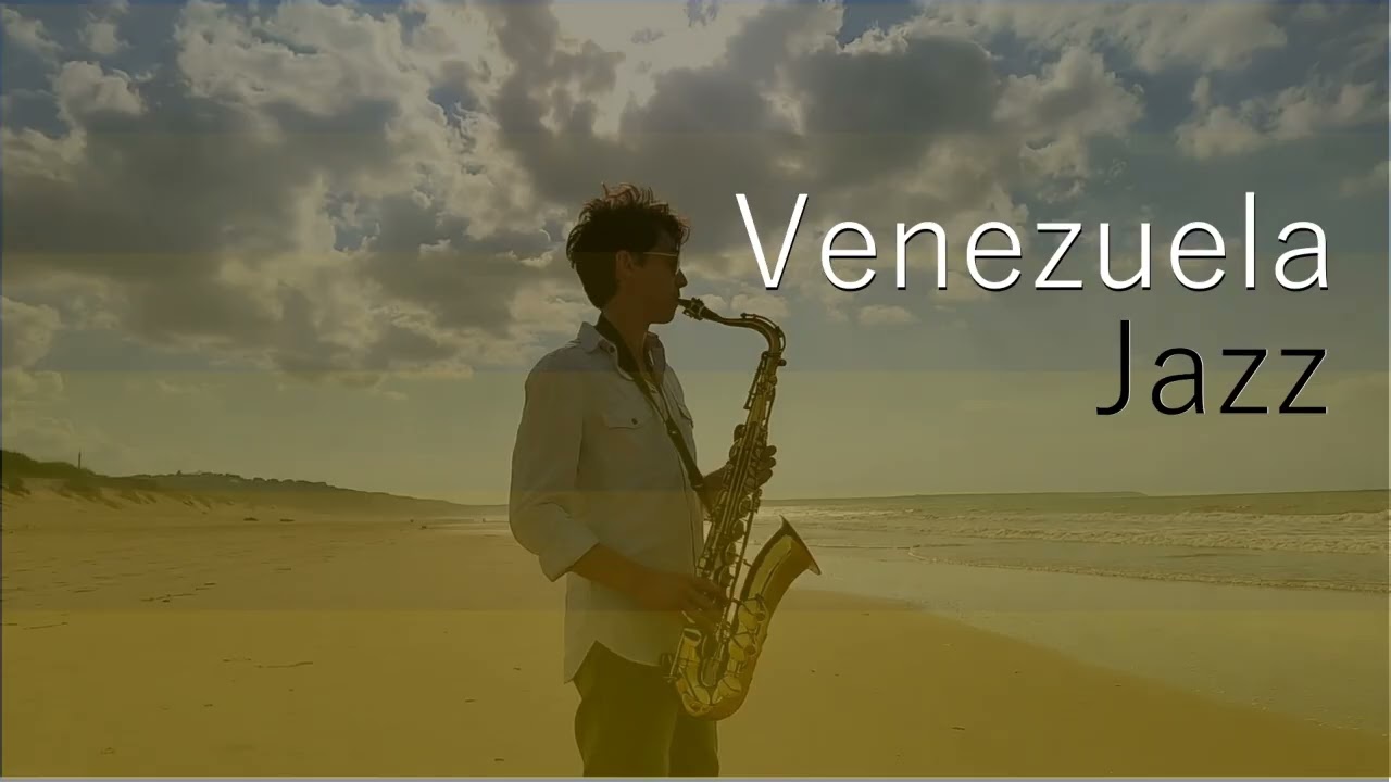 Rhythms of Venezuela – The Soul of Venezuelan Jazz 2 hours BGM